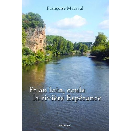 Et Au Loin, Coule La Rivière Espérance