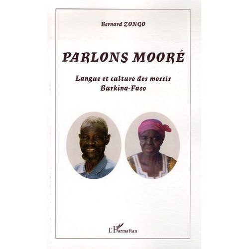 Parlons Mooré - Langue Et Culture Des Mossis, Burkina-Faso