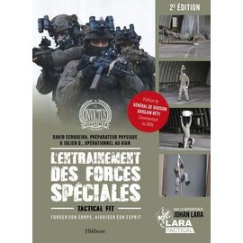 L'entraînement Des Forces Spéciales - Forger Son Corps, Aiguiser Son Esprit - Tactical Fit