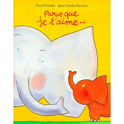 Parce Que Je T'aime