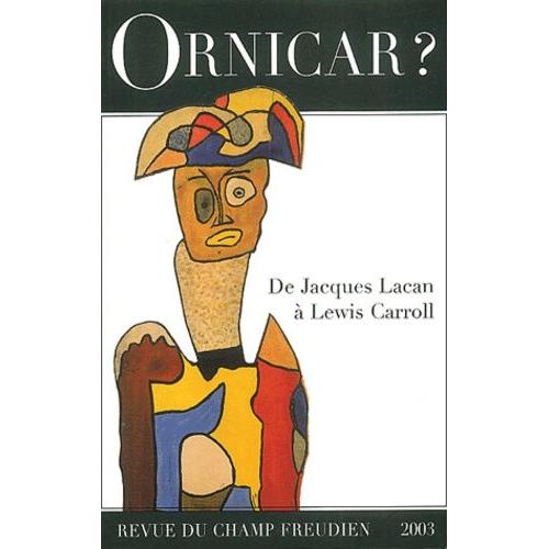 Ornicar ? N° 50 : De Jacques Lacan A Lewis Carroll
