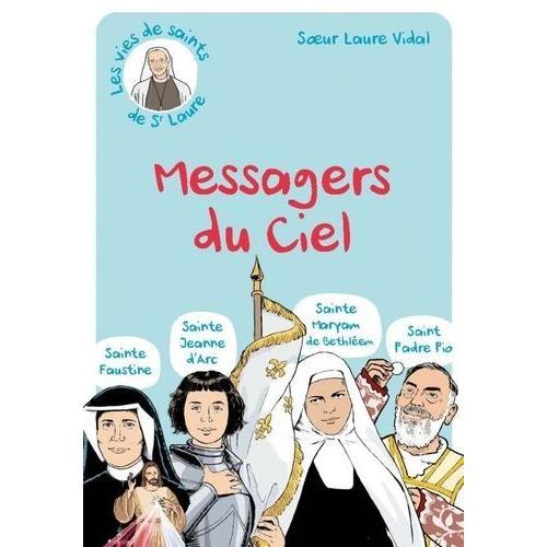Les Vies De Saints De Soeur Laure Tome 3 - Les Messagers Du Ciel