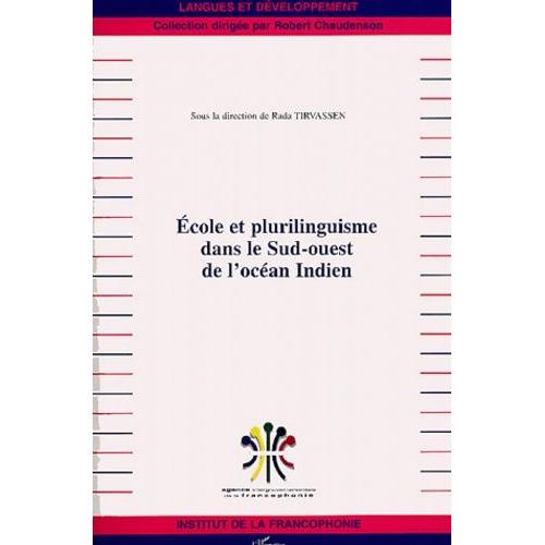 Ecole Et Plurilinguisme Dans Le Sud-Ouest De L'océan Indien