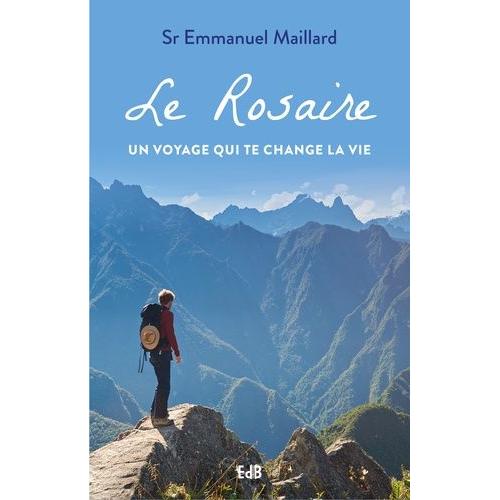 Le Rosaire Un Voyage Qui Te Change La Vie