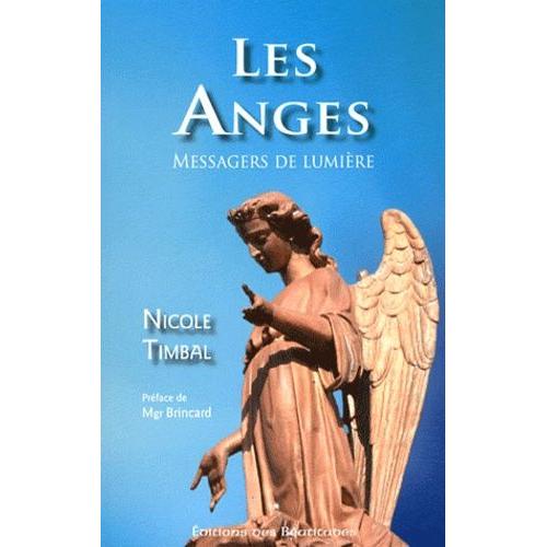 Les Anges, Messagers De Lumière