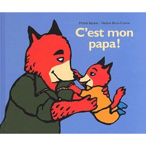 C'est Mon Papa !