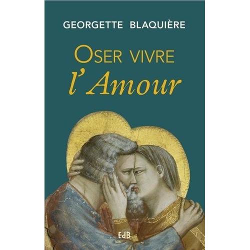 Oser Vivre L'amour