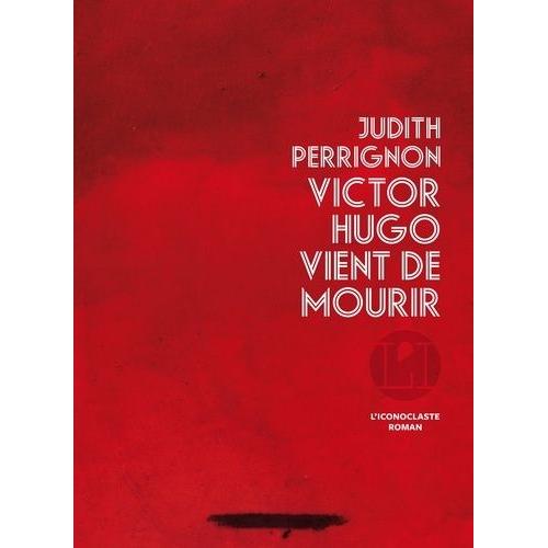 Victor Hugo Vient De Mourir