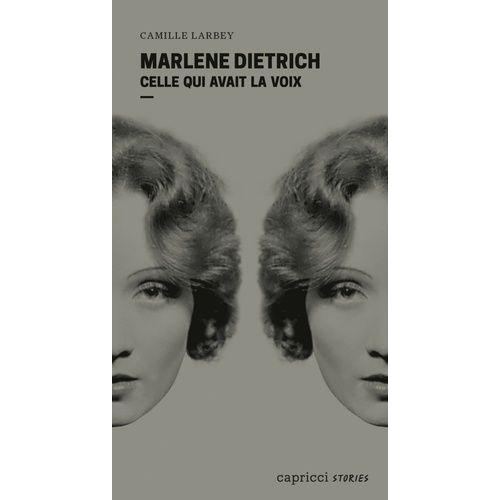 Marlene Dietrich - Celle Qui Avait La Voix