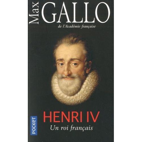 Henri Iv - Un Roi Français