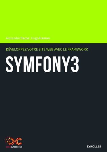 Développez Votre Site Web Avec Le Framework Symfony 3