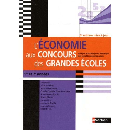 L'économie Aux Concours Des Grandes Écoles - 1re Et 2e Année - Analyse Économique Et Historique Des Sociétés Contemporaines