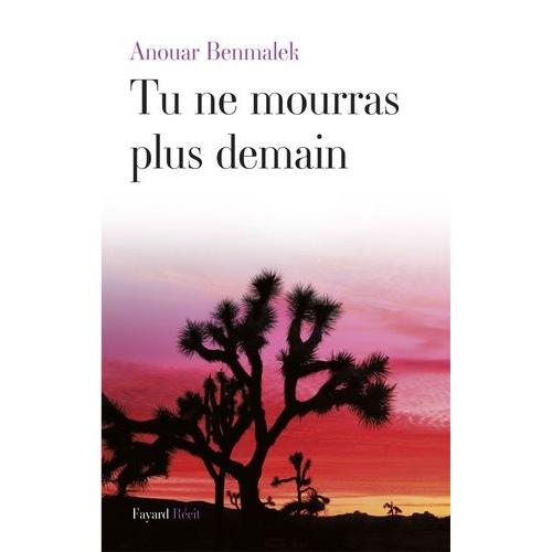 Tu Ne Mourras Plus Demain