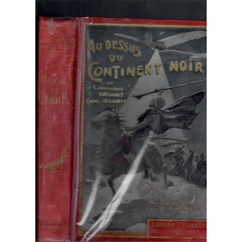 Au-Dessus Du Continent Noir Capitaine Danrit ( Commandant Driant ) Illustrations G. Dutriac