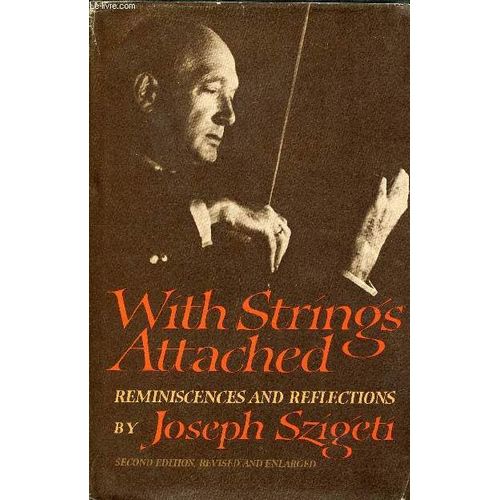 With Strings Attached Reminiscences And Reflections - Second Edition, Revised And Enlarged.