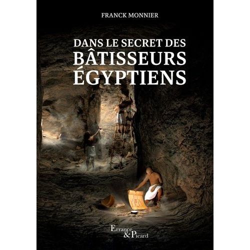 Dans Le Secret Des Bâtisseurs Égyptiens