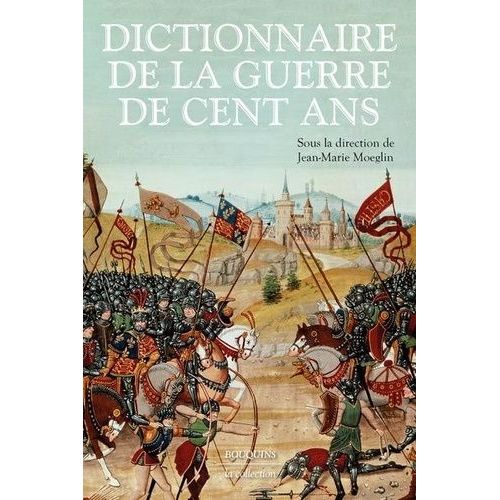 Dictionnaire De La Guerre De Cent Ans