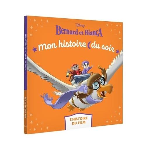 Bernard Et Bianca - L'histoire Du Film