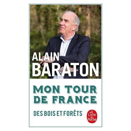 Mon Tour De France Des Bois Et Forêts