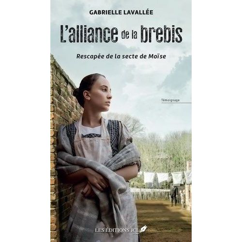 L'alliance De La Brebis - Rescapée De La Secte De Moïse