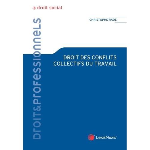 Droit Des Conflits Collectifs Au Travail