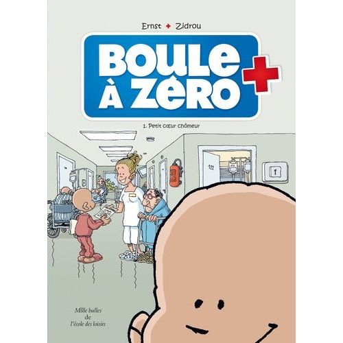 Boule À Zéro Tome 1 - Petit Coeur Chômeur