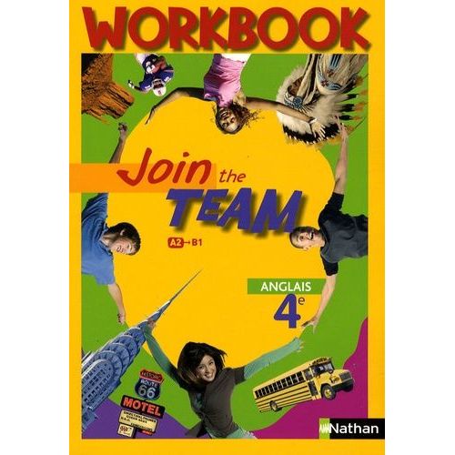 Anglais 4e Join The Team - Workbook