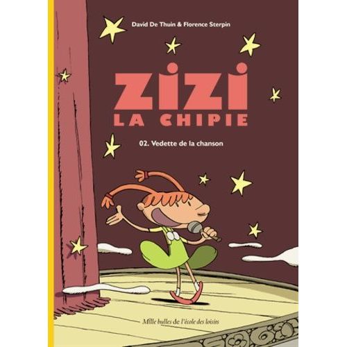 Zizi La Chipie Tome 2 - Vedette De La Chanson
