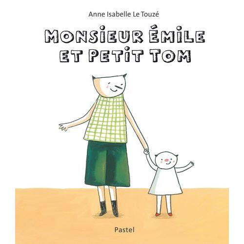 Monsieur Emile Et Petit Tom