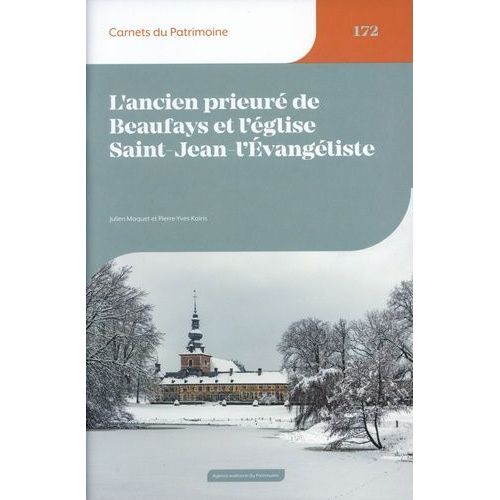 L'ancien Prieuré De Beaufays Et L'église Saint-Jean-L'evangéliste
