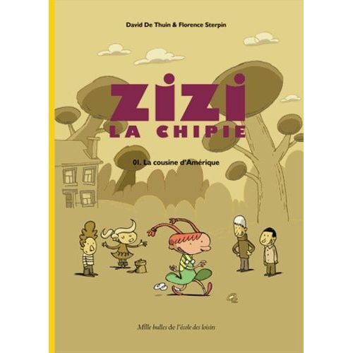 Zizi La Chipie Tome 1 - La Cousine D'amérique