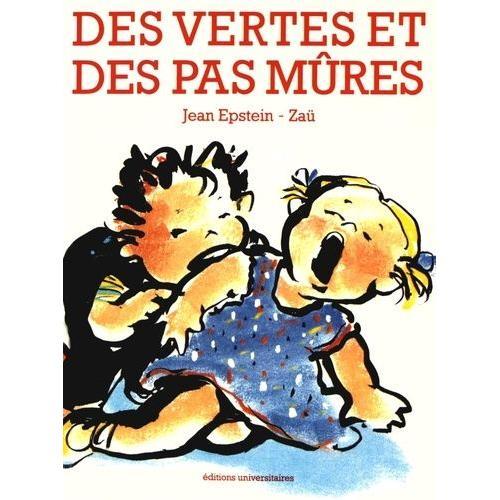 Des Vertes Et Des Pas Mûres