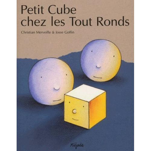 Petit Cube Chez Les Tout Ronds