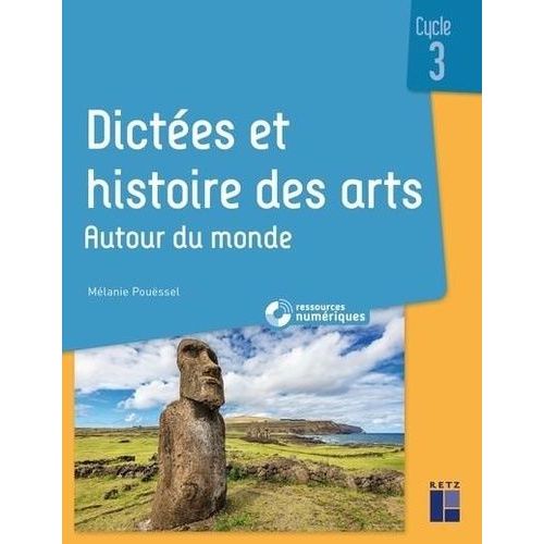 Dictées Et Histoire Des Arts Cycle 3 - Autour Du Monde
