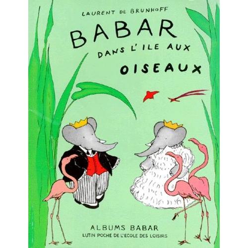 Babar Dans L'île Aux Oiseaux