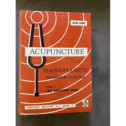 Acupuncture - Photophore Technique Clinique Tome Ii