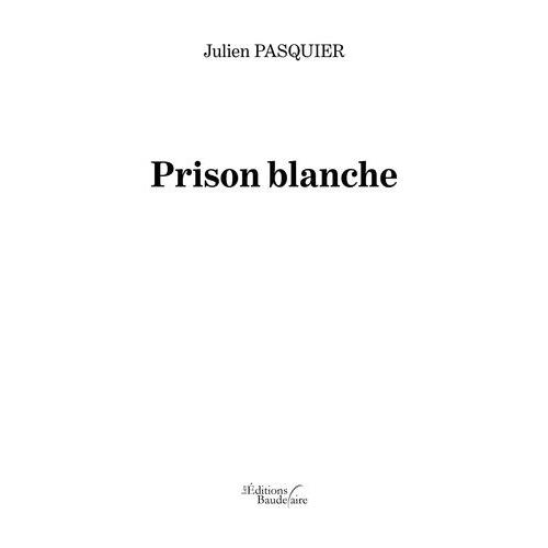 Prison Blanche