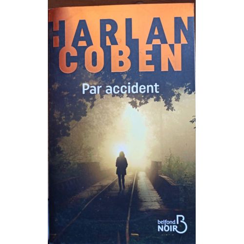 Par Accident Harlan Coben En Format Beau Livre