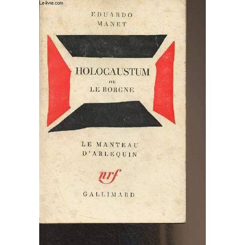 Holocaustum Ou Le Borgne - Le Manteau D Arlequin