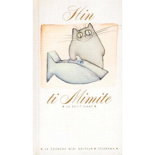 Ti Mimite - Le Petit Chat