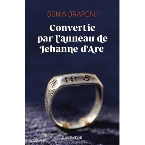 Convertie Par L'anneau De Jehanne D'arc