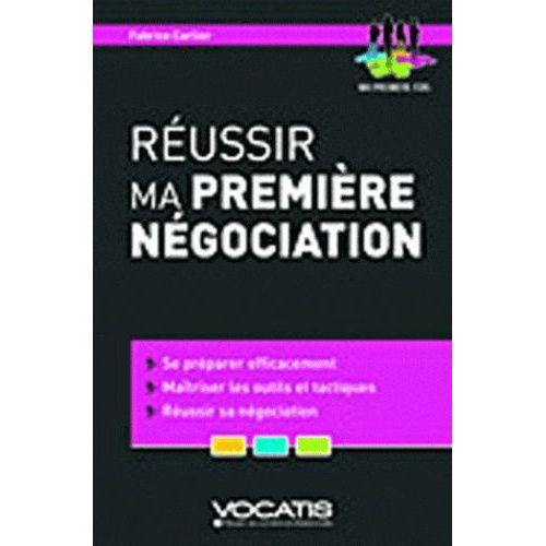 Réussir Ma Première Négociation