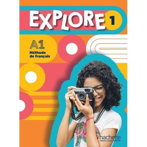 Explore 1 A1 - Livre De L'élève