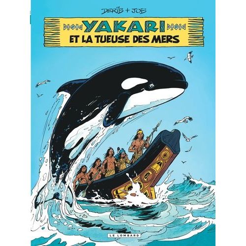 Yakari - Tome 38 - Yakari Et La Tueuse Des Mers