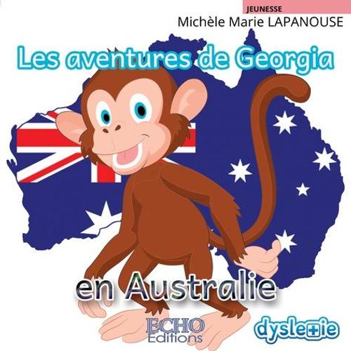 Les Aventures De Georgia En Australie - Tome 2