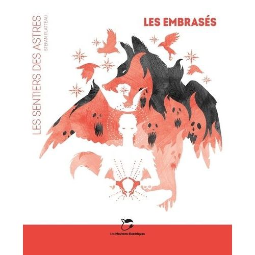 Les Sentiers Des Astres - Les Embrasés