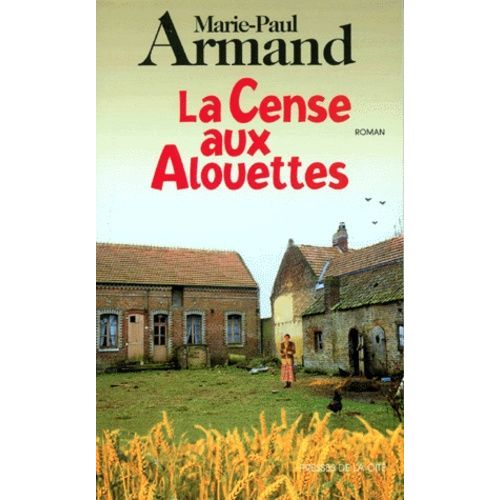 La Cense Aux Alouettes