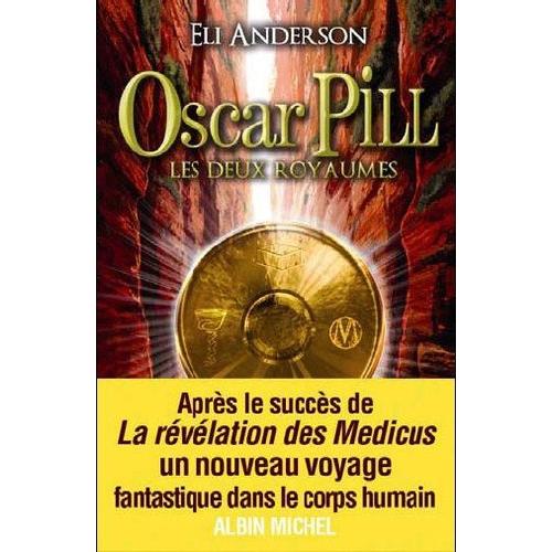 Oscar Pill Tome 2 - Les Deux Royaumes