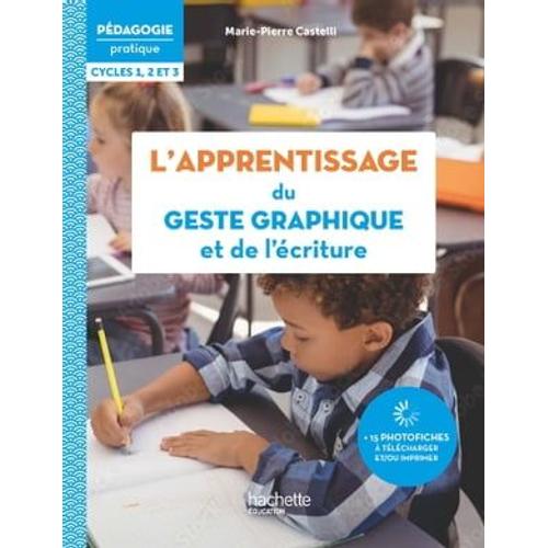 Pédagogie Pratique - L'apprentissage Du Geste Graphique Et De L'écriture - Epub Fxl - Ed. 2023