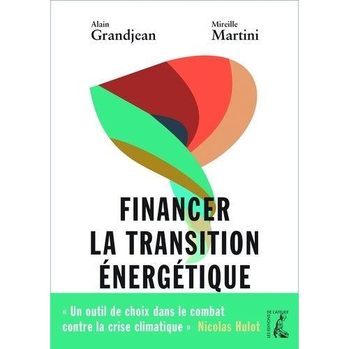 Financer La Transition Énergétique - Carbone, Climat Et Argent